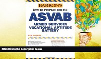 PDF  Barrons How to Prepare for the ASVAB: Armed Services Vocational Aptitude Battery (Book only)