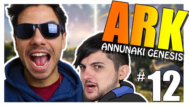 ARK ANNUNAKI GENESIS #12 - DOIS IDIOTAS EM APUROS (c/ Nenho) Ark Survival Evolved