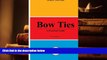 PDF [FREE] DOWNLOAD  Bow Ties: A Practical Guide (Men s Style Series) (Volume 2) TRIAL EBOOK