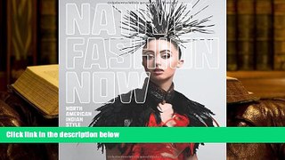 BEST PDF  Native Fashion Now: North American Indian Style [DOWNLOAD] ONLINE