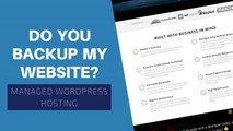 Wordpress Hosting FAQ - Do You Backup My Website?