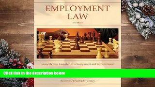 EBOOK ONLINE Employment Law: Going Beyond Compliance to Engagement and Empowerment Rosemarie