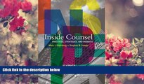 FREE [PDF] DOWNLOAD Inside Counsel, Practices, Strategies, and Insights (Other) Marc Steinberg For