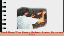 Wine Glass of Green Dragon Glass Hand Blown by Yurana Designs  W159 b85c61a9