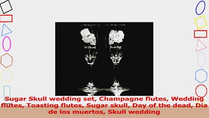 Télécharger la video: Sugar Skull wedding set Champagne flutes Wedding flutes Toasting flutes Sugar skull Day of c6c1bd20