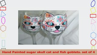 Hand Painted sugar skull cat and fish goblets set of 4 e2da0d19