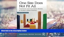 Read Online One Size Does Not Fit All: Traditional and Innovative Models of Student Affairs
