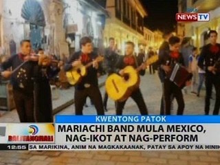 BT: Mariachi band mula Mexico, nag-ikot at nag-perform