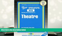 Read Online THEATRE (National Teacher Examination Series) (Content Specialty Test) (Passbooks)