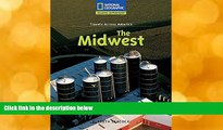 Read Online Reading Expeditions (Social Studies: Travels Across America): The Midwest (Nonfiction