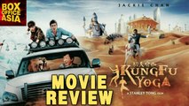Kung Fu Yoga - Movie Review | Sonu Sood | Disha Patani | Jackie Chan | Boxoffice Asia