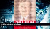 PDF [DOWNLOAD] Pride Before the Fall: The Trials of Bill Gates and the End of the Microsoft Era