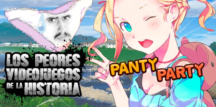 Los Peores Videojuegos de la Historia: Panty Party