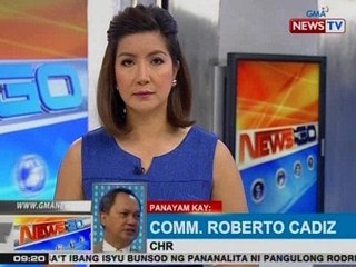 NTG: Panayam kay CHR Comm. Roberto Cadiz