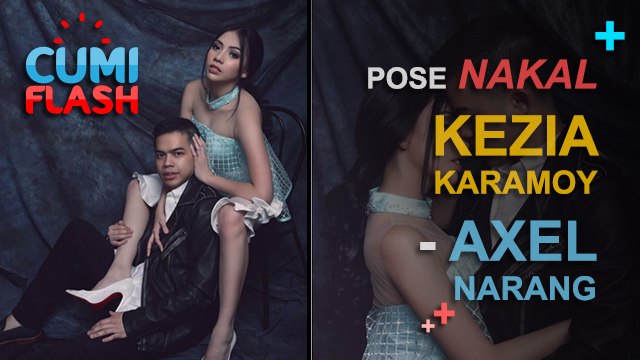 Pose Nakal Kezia Karamoy-Axel Narang - CumiFlash 03 Februari 2017