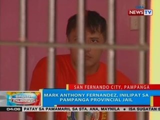 BP: Mark Anthony Fernandez, inilipat sa Pampanga Provincial Jail
