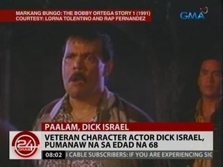 24 Oras: Veteran character actor Dick Israel, pumanaw na sa edad na 68