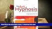 PDF [FREE] DOWNLOAD  The Art of Hypnosis: Mastering Basic Techniques [DOWNLOAD] ONLINE