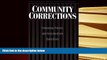 PDF [FREE] DOWNLOAD  Community Corrections: Probation, Parole, and Intermediate Sanctions