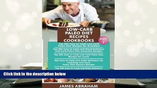 BEST PDF  Low-Carb Paleo Diet Recipes Cookbooks: Top 365 Low-Carb Paleo Diet Recipes for