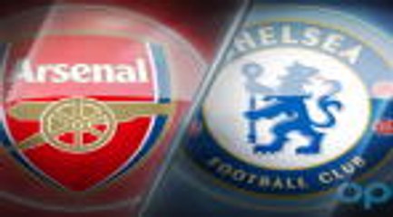 Big Match Focus - Chelsea v Arsenal
