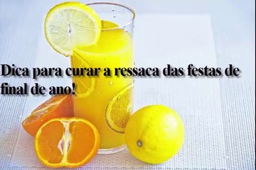 DICA PARA CURAR A RESSACA DAS FESTAS DE FINAL DE ANO!