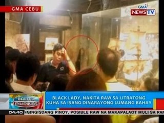 BP: Black lady, nakita raw sa litratong kuha sa isang dinarayong lumang bahay