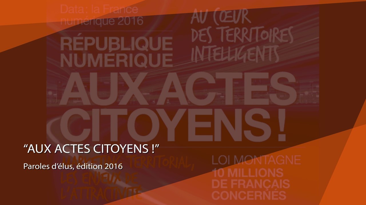 Aux Actes Citoyens ! L'édition 2016 de Paroles d'élus disponible en ligne