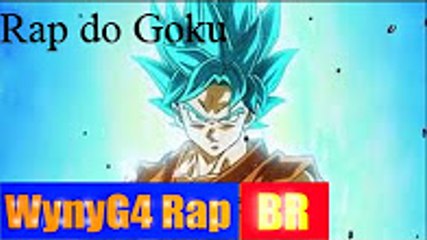 Rap do Goku - Rap Tributo 01 - WynyG4