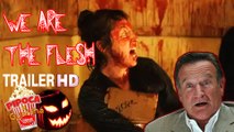 Horror movie WE ARE THE FLESH 2017 filmes de terror