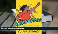 PDF [DOWNLOAD] Bananeras: Women Transforming the Banana Unions of Latin America READ ONLINE