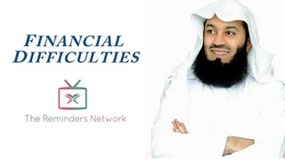 Financial Difficulties -- Mufti Menk 2017