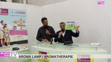 Foire de Moulins | AROMA LAMP - AROMATHERAPIE