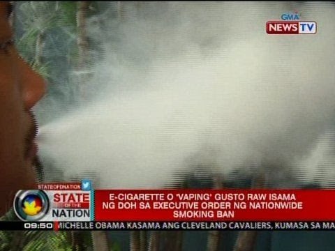 SONA: E-cigarette o 'vaping' gusto raw isama ng DOH sa EO ng nationwide smoking ban