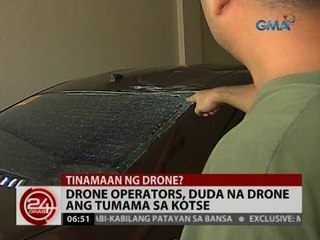 24 Oras: Drone operators, duda na drona ang tumama sa kotse