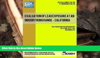 Audiobook  Evaluation of Lead Exposure at an Indoor Firing Range - California: Health Hazard