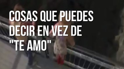 Cosas que puedes decir en vez de "Te amo"