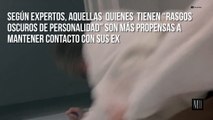 Mantener amistad con tu ex puede ser señal de psicopatía