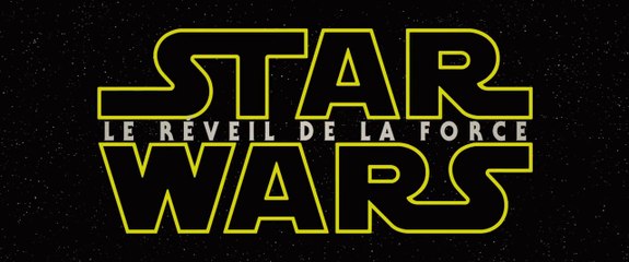 STAR WARS VII: Le Réveil de la Force (2016) Bande Annonce VF - HD