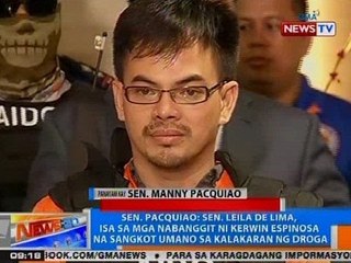 NTG: Sen. Pacquiao: De Lima, isa sa mga nabanggit ni Kerwin na sangkot sa kalakaran ng droga