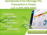Call-1-855-806-6643 Quickbooks Error Message The Transaction Is Empty