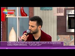 Yudum'dan bağlama eşliğinde "Leylim Ley" / Her Şey Dahil