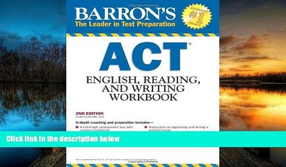 PDF [FREE] DOWNLOAD  Barron s ACT English, Reading and Writing Workbook, 2nd Edition Linda