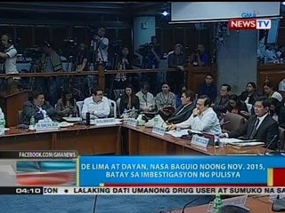 BP: De Lima at Dayan, nasa Baguio noong Nov. 2016, batay sa imbestigasyon ng pulisya