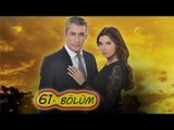 Dila Hanım 61.Bölüm (HD)