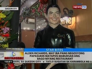 BT: Alden Richards, may iba pang negosyong papasukin matapos mabuksan ang bago niyang restaurant
