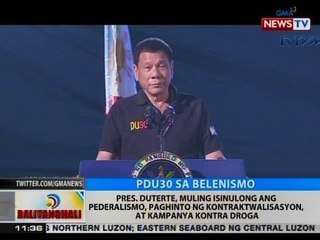 Download Video: BT: Pres. Duterte, muling isinulong ang pederalismo