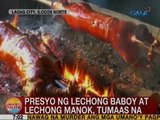 UB: Presyo ng Lechong baboy at Lechong manok, tumaas na