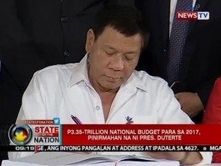 P3.35-Trillion national budget para sa 2017,   pinirmahan na ni Pres. Duterte