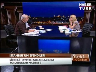 Öteki Gündem - 8 Mayıs 2013 - İstanbul efendileri - 3/4